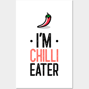 Iam Chilli Eater Posters and Art